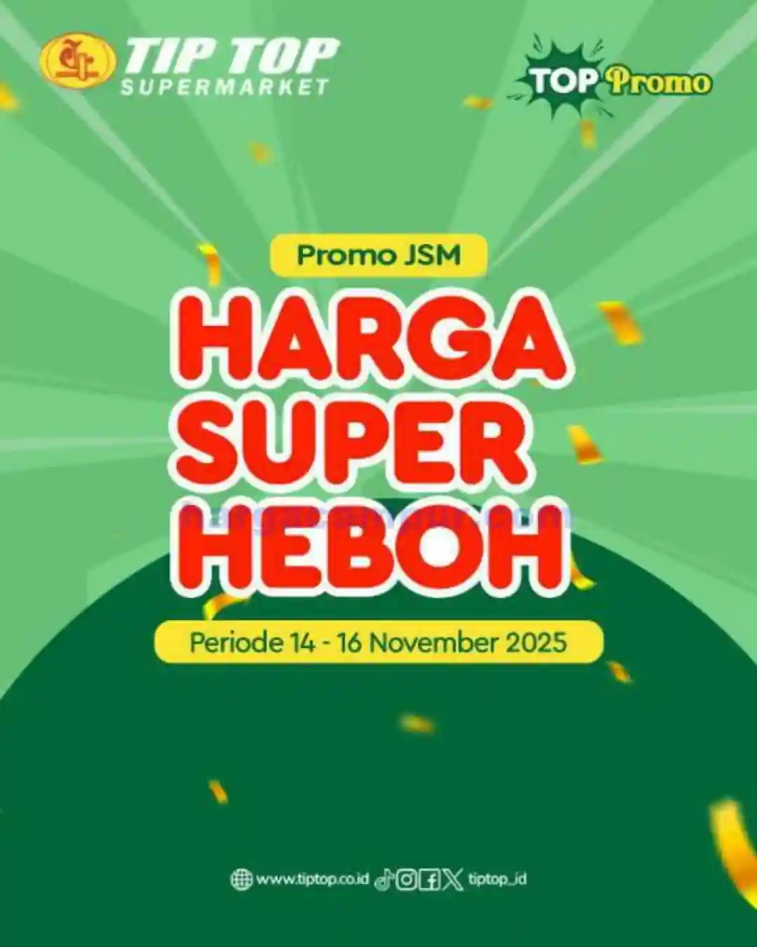 Katalog Promo JSM TIPTOP Swalayan Terbaru 21 - 23 November 2025 1 Katalog Promo JSM TIPTIP Swalyan Terbaru 14 16 November 2025 7