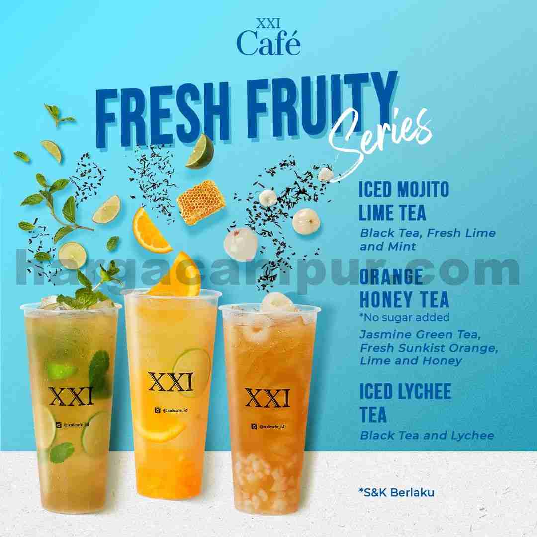 Harga Menu Baru XXI Cafe Fresh Fruity Series 1