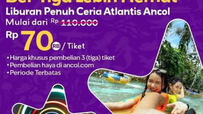 Promo Atlantis Ancol Tiket Ber-Tiga Lebih Hemat Hanya 70 Ribuan