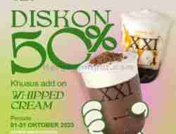 Promo XXI Cafe Diskon 50% Khusus Add-On Whipped Cream