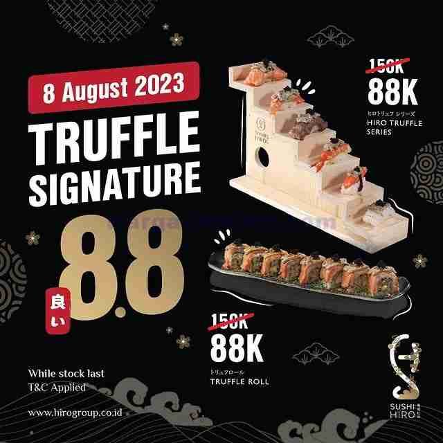 Promo Sushi Hiro Truffle Signature Series Hanya 88 Ribu