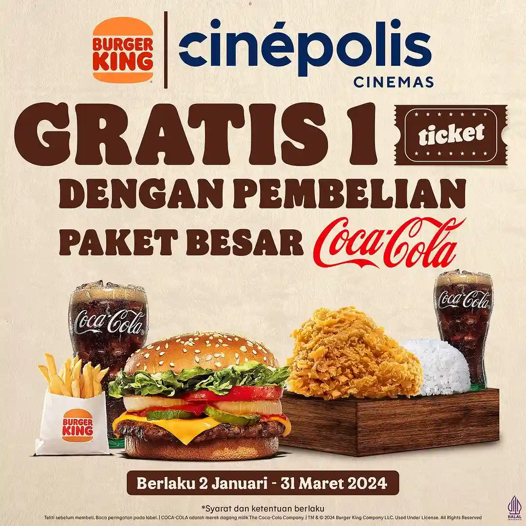 Promo Burger King Beli Paket Besar Gratis 1 Tiket Cinepolis