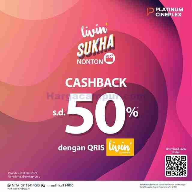 Promo Platinum Cineplex Cashback 50% Khusus QRIS Livin' by Mandiri