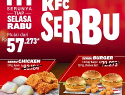 Promo KFC Paket Serbu Selasa Rabu Harga Mulai 57Ribuan