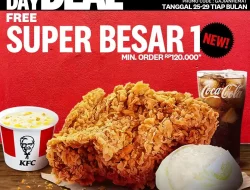 Promo KFC Payday Deal Gratis Super Besar 25-29 Maret 2024