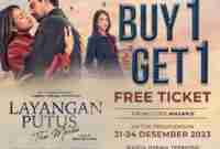 Promo CGV Beli 1 Gratis 1 Tiket LAYANGAN PUTUS THE MOVIE
