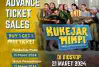 Promo Cinema XXI Terbaru Advance Ticket Sales Kukejar Mimpi