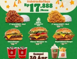 Promo Burger King Traktiran Hari Raya Harga Mulai 17Ribuan