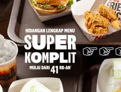 Promo KFC Menu Super Komplit Mulai 41 Ribuan