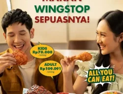 Promo Wingstop All You Can Eat Harga Mulai 70Ribuan