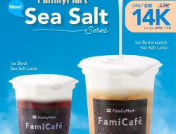 Promo FamilyMart Menu Baru Sea Salt Series Mulai 14Ribuan