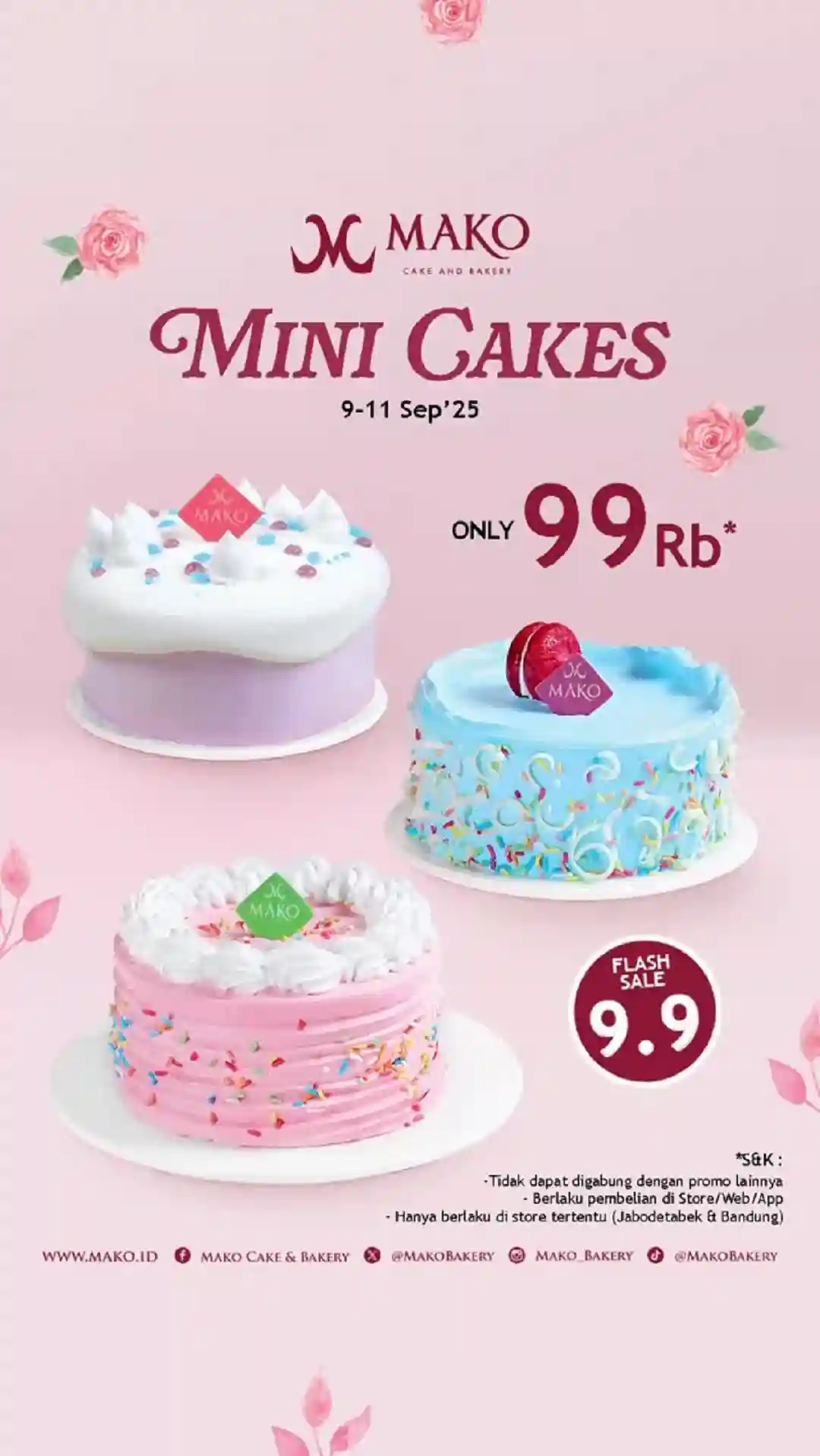 Promo MAKO BAKERY Spesial 9.9 Mini Cakes Harga Hanya 99 Ribu