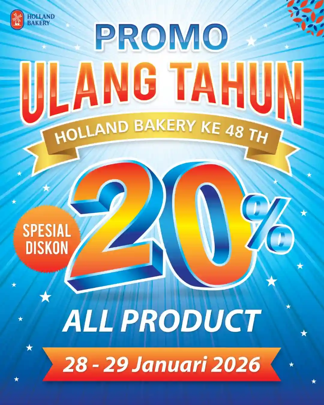 Promo Holland Bakery Ulang Tahun ke-48 Diskon 20 Persen 1 Promo ulang tahun ke 48 Holland Bakery dengan diskon 20 persen untuk hampir seluruh produk berlaku 28–29 Januari 2026