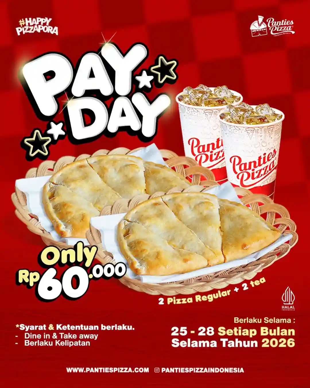 Promo Panties Pizza Payday: 2 Pizza Regular + 2 Ice Tea Cuma Rp60.000 1 Paket Promo Panties Pizza Payday 2 Pizza Regular 2 Ice Tea Rp60.000