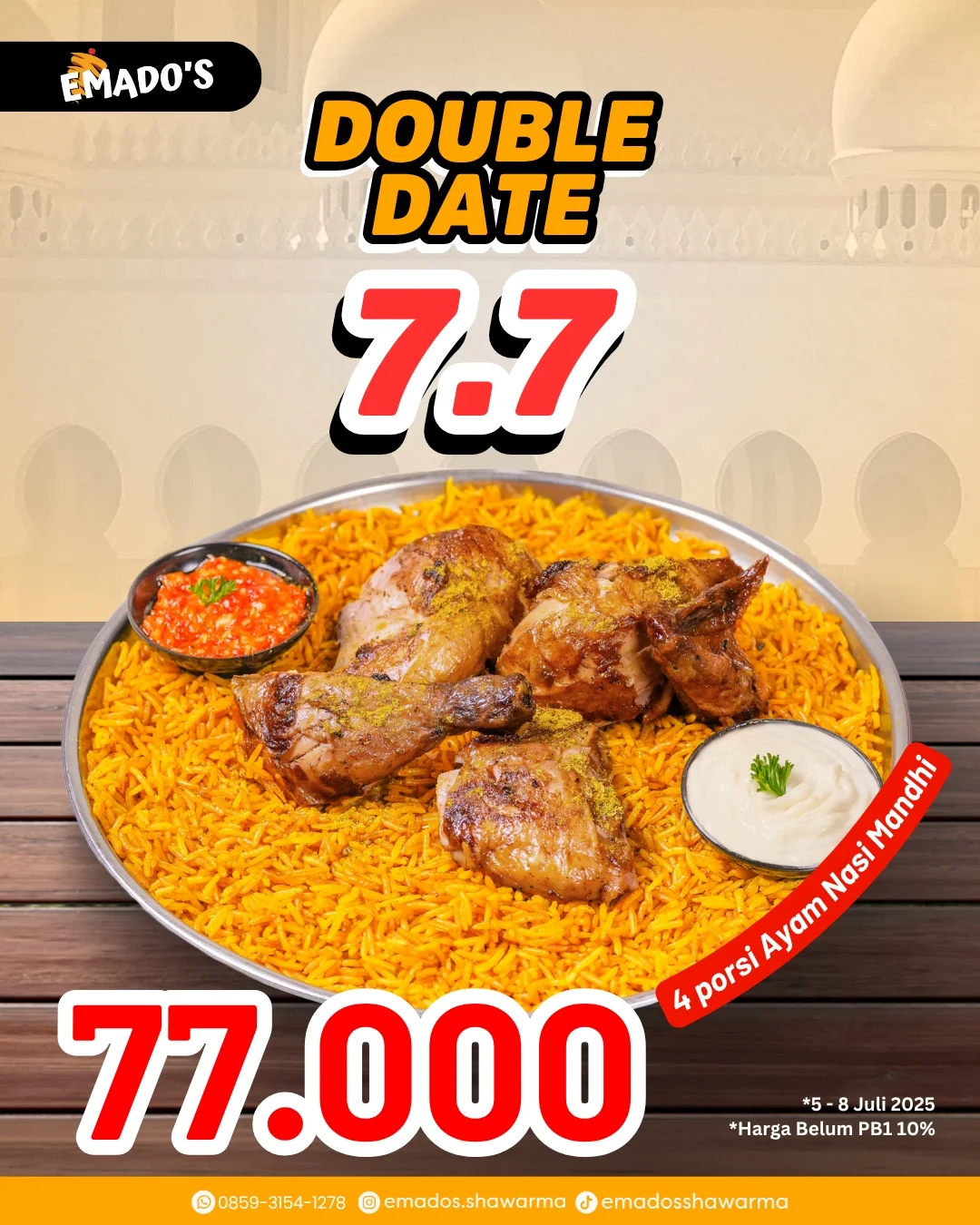 Promo Emados Double Date 7.7 Beli 4 Porsi Ayam Nasi Mandhi 77Ribu