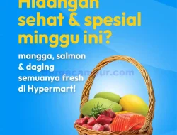 Promo Hypermart Produk Segar Periode 7 – 9 Oktober 2025