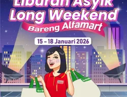 Promo Alfamart Liburan Asik Long Weekend 15 – 18 Januari 2026
