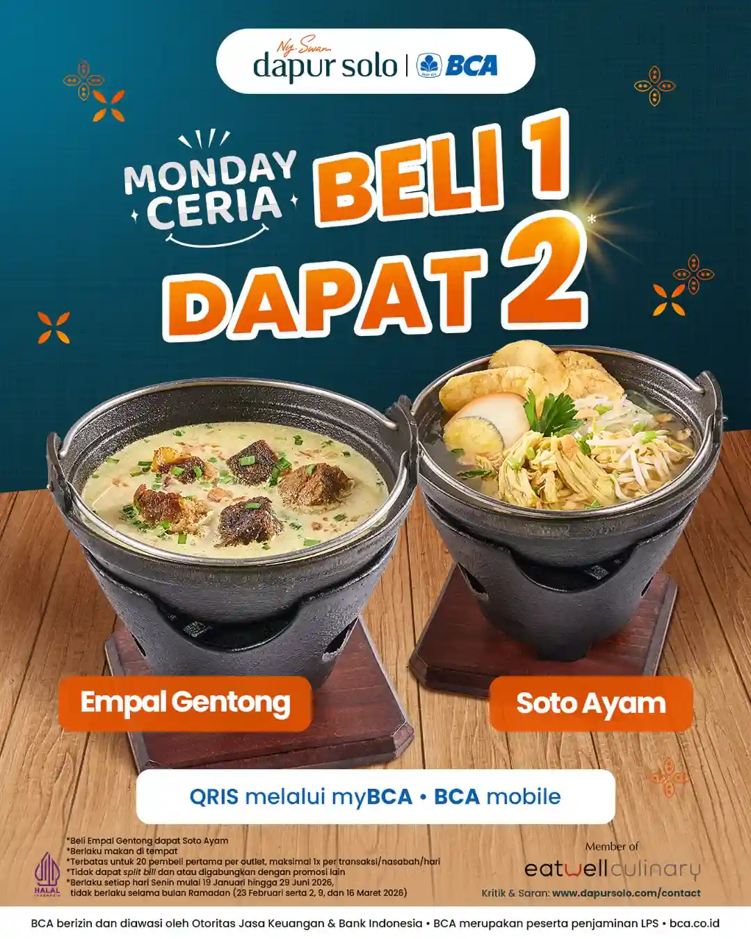 Promo Dapur Solo Monday Ceria Beli 1 Dapat 2, Empal Gentong Gratis Soto Ayam 1 Promo Dapur Solo Monday Ceria beli 1 Empal Gentong gratis 1 Soto Ayam dengan pembayaran QRIS BCA