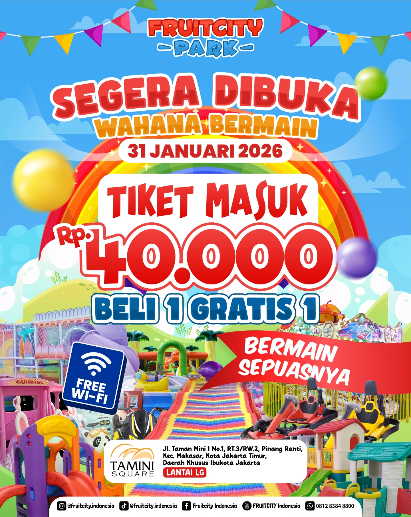 Promo FRUITCITY Park Tamini Square Beli 1 Gratis 1 Tiket Masuk Grand Opening 1 Promo Grand Opening FRUITCITY Park Tamini Square Beli 1 Gratis 1 tiket masuk