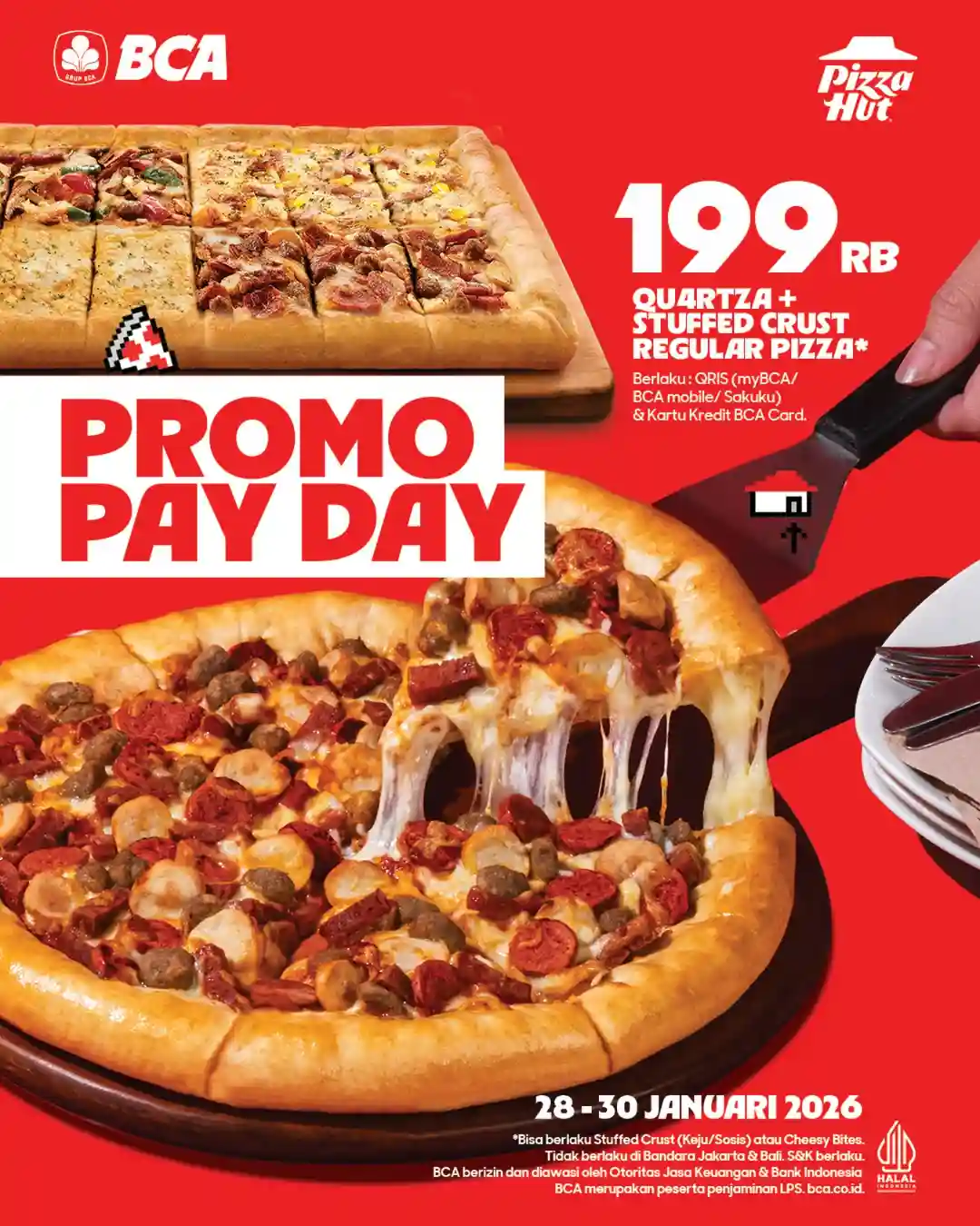 Promo Pizza Hut Payday Spesial BCA, 2 Pizza Cuma Rp199.000 1 Promo Pizza Hut Payday Spesial BCA 2 Pizza Rp199.000 periode 28–30 Januari 2026