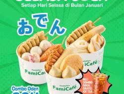 FamilyMart Hadirkan Promo Selasa Oden Gratis Ice Tea Selama Januari 2026