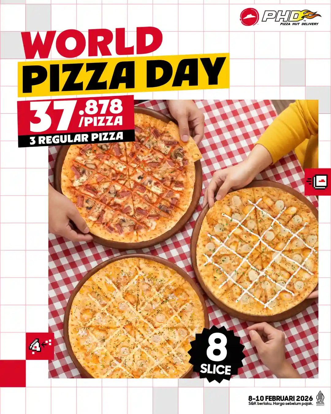 Promo PHD Hari Pizza Sedunia 3 Pizza Rp113.000 Berlaku 8–10 Februari 2026 1 Promo PHD Hari Pizza Sedunia 3 Pizza Rp113.000 Berlaku 8–10 Februari 2026