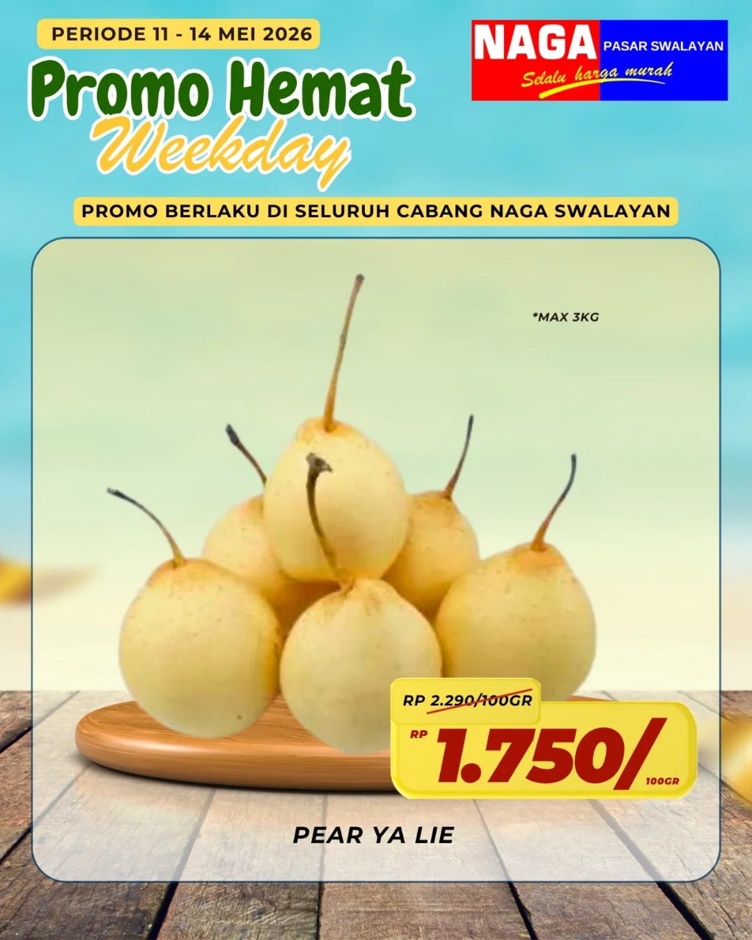 Promo Naga Swalayan Weekday Terbaru 11 - 14 Mei 2026 3 Promo Naga Swalayan Weekday Terbaru 11 - 14 Mei 2026.