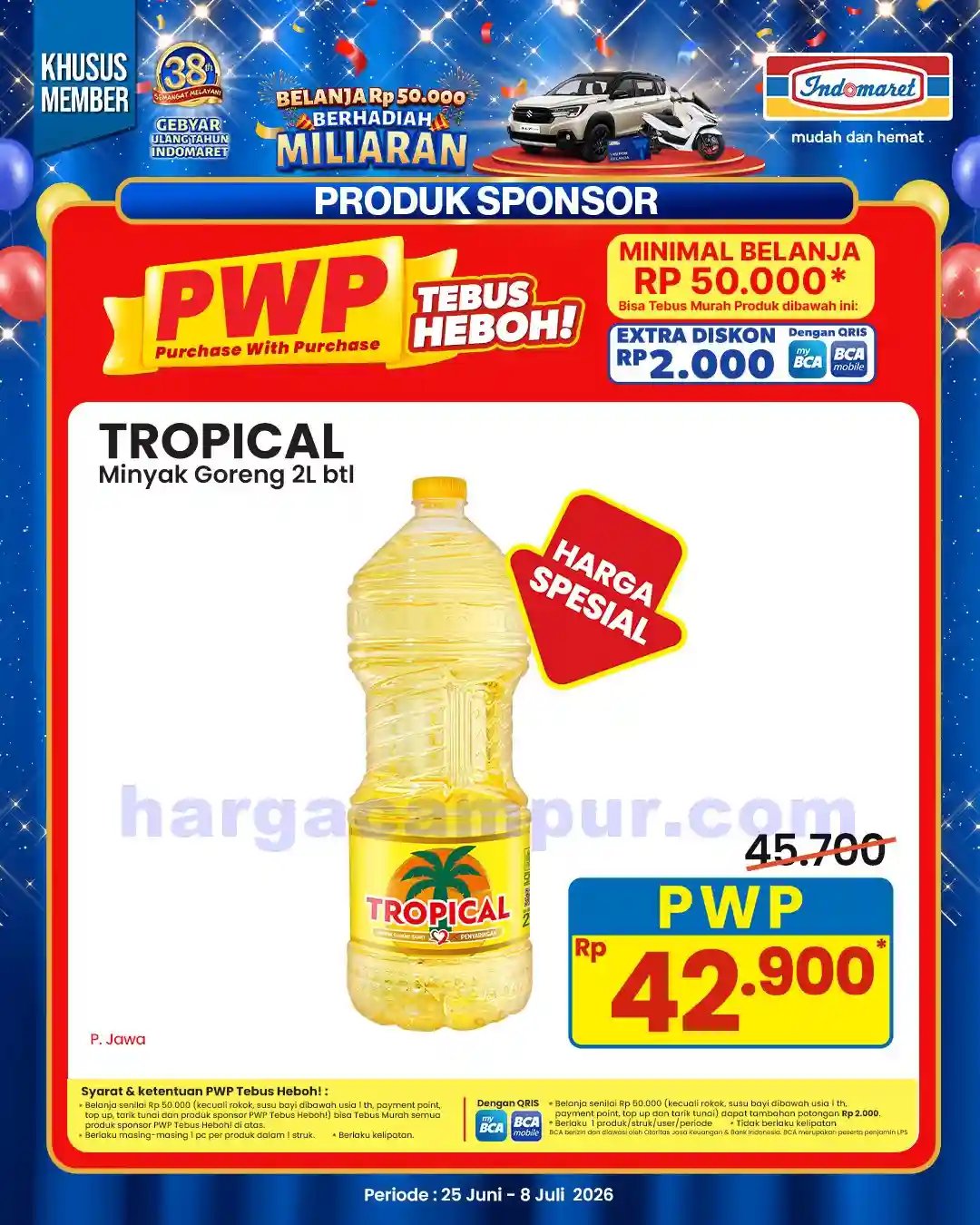 Promo PWP Indomaret Purchase With Purchase 2 - 8 Juli 2026 2 Promo PWP Indomaret Purchase With Purchase 25 Juni - 1 Juli 2026.