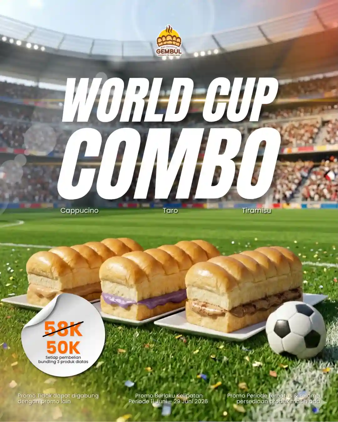 Promo Roti Gembong Gembul WORLD CUP COMBO Cuma 50 Ribu 1 Promo Roti Gembong Gembul WORLD CUP COMBO Cuma 50 Ribu